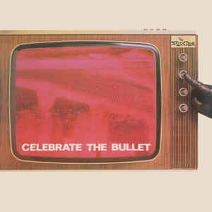 Celebrate the Bullet by Selecter