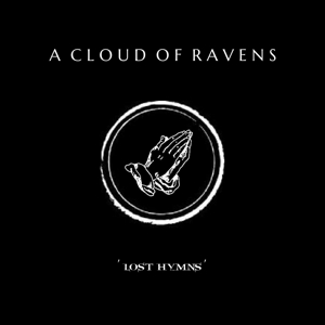 Lost Hymns by A Cloud of Ravens