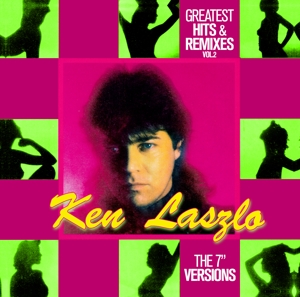 Greatest Hits & Remixes Vol. 2 by Laszlo, Ken
