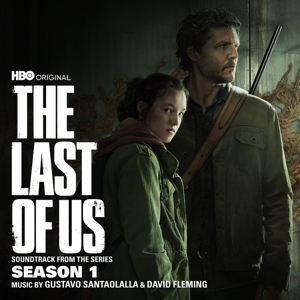 The Last of Us: Season 1 (Soundtrack From the Hbo Original Series) by Gustavo Santaolalla &A...