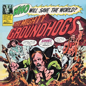 Who Will Save the World by Groundhogs