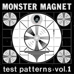 Test Patterns Vol.1 by Monster Magnet
