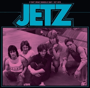 If That's What You Really Want: 1977-79 by Jetz (Uk)