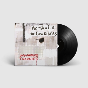 Unguarded Thoughts by Mr. Paul & the Low...