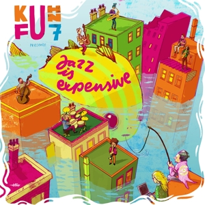 Jazz is Expensive by Kuhn Fu