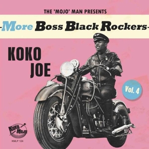 More Boss Black Rockers Vol.4- Koko Joe