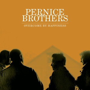 Overcome By Happiness by Pernice Brothers