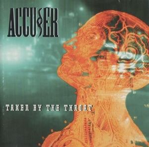 Taken By the Throat by Accuser
