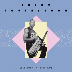 7-Keep Your Faith In God by Rosenbloom, Lucky