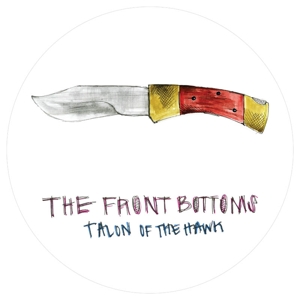 Talon of the Hawk by Front Bottoms