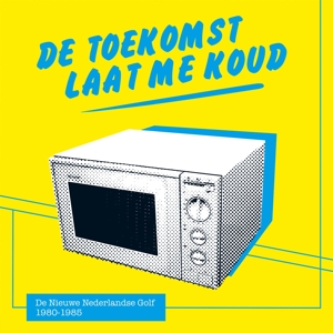 Toekomst Laat Me Koud by V/A