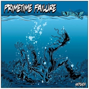 Oxygen (10") by Primetime Failure