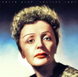 Recital 1961 (the Original Recording) by Piaf, Edith