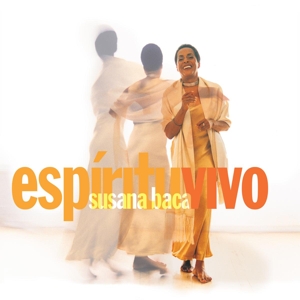Espiritu Vivo by Susana Baca