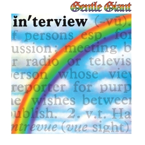 In'terview by Gentle Giant
