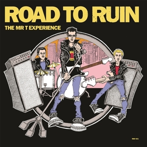 Road To Ruin by Mr. T Experience