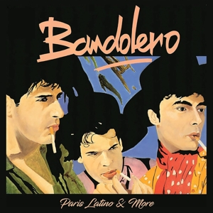 Paris Latino & More by Bandolero