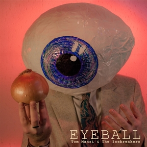 Eyeball by Mansi, Tom & the Icebr...