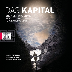 One Must Have Chaos Inside To Give Birth To a Dancing Star by Das Kapital