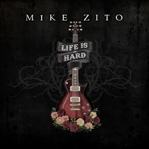Life is Hard by Zito, Mike