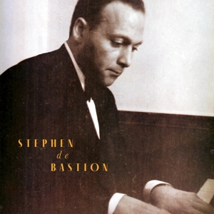 Songs From the Piano Player From Budapest by De Bastion, Stephen