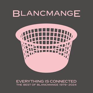Everything is Connected - Best of by Blancmange