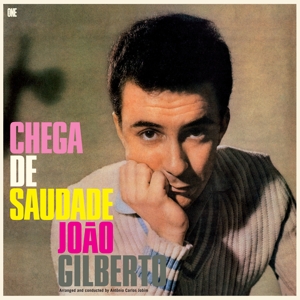 Chega De Saudade by Gilberto, Joao
