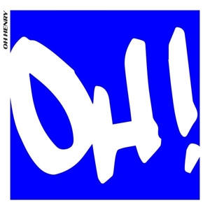 Oh! by Oh Henry