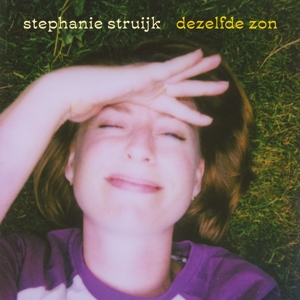 Dezelfde Zon by Struijk, Stephanie