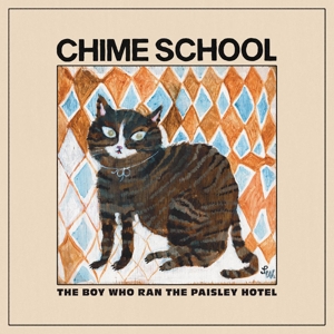The Boy Who Ran the Paisley Hotel by Chime School