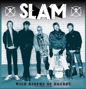 Wild Riders of Boards by Slam