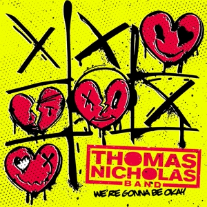 We're Gonna Be Okay by Thomas Nicholas Band
