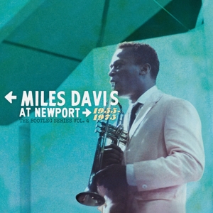 The Bootleg Series Vol. 4: Miles At Newport 1955 1975 by Davis, Miles