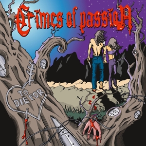 To Die For by Crimes of Passion