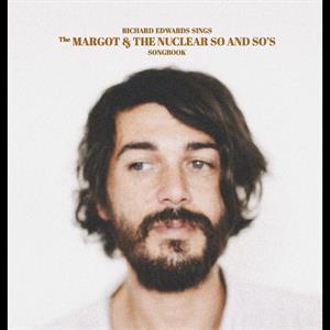 Sings the Margot & the Nuclear So and So's by Edwards, Richard