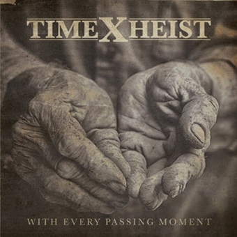 With Every Passing Moment by Time X Heist