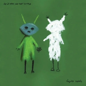 As It Was, As We Were by Noble, Hayes
