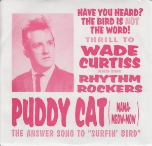 7-Puddy Cat (Mama-Meow-Mow) by Wade Curtiss and the R...