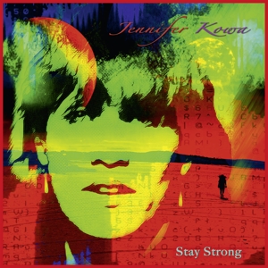 Stay Strong by Kowa, Jennifer