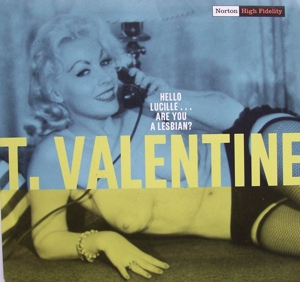 7-Hello Lucille... Are You Lesbian? by T. Valentine