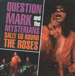7-Sally Go Round the Roses by Question Mark and the ...