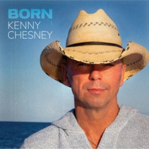 Born by Chesney, Kenny