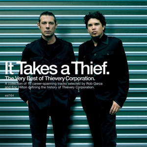 It Takes a Thief by Thievery Corporation