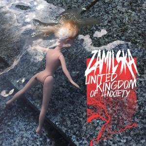 United Kingdom of Anxiety by Zamilska