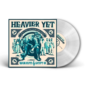 Heavier Yet (Lays the Crowless Head) by Seun Kuti & Egypt 80