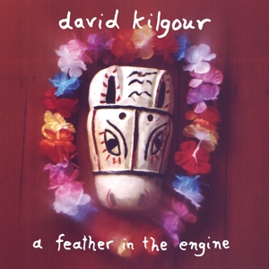 A Feather In the Engine by Kilgour, David