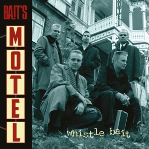 Bait's Motel by Whistle Bait