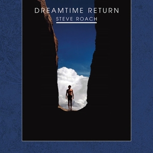 Dreamtime Return by Roach, Steve