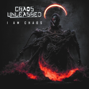I Am Chaos by Chaos Unleashed