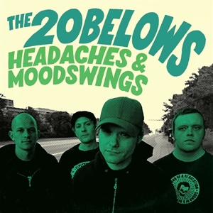 Headaches and Moodswings by 20 Belows, the